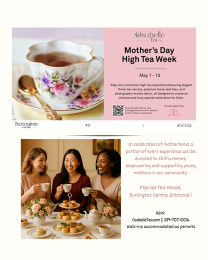 Mother’s High Tea Week – Experience (Groups of 1–3), 50% of $55 booking deposit, Seats available. Call 289-707-0016
